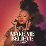 TiTi Make Me Believe copy (1)