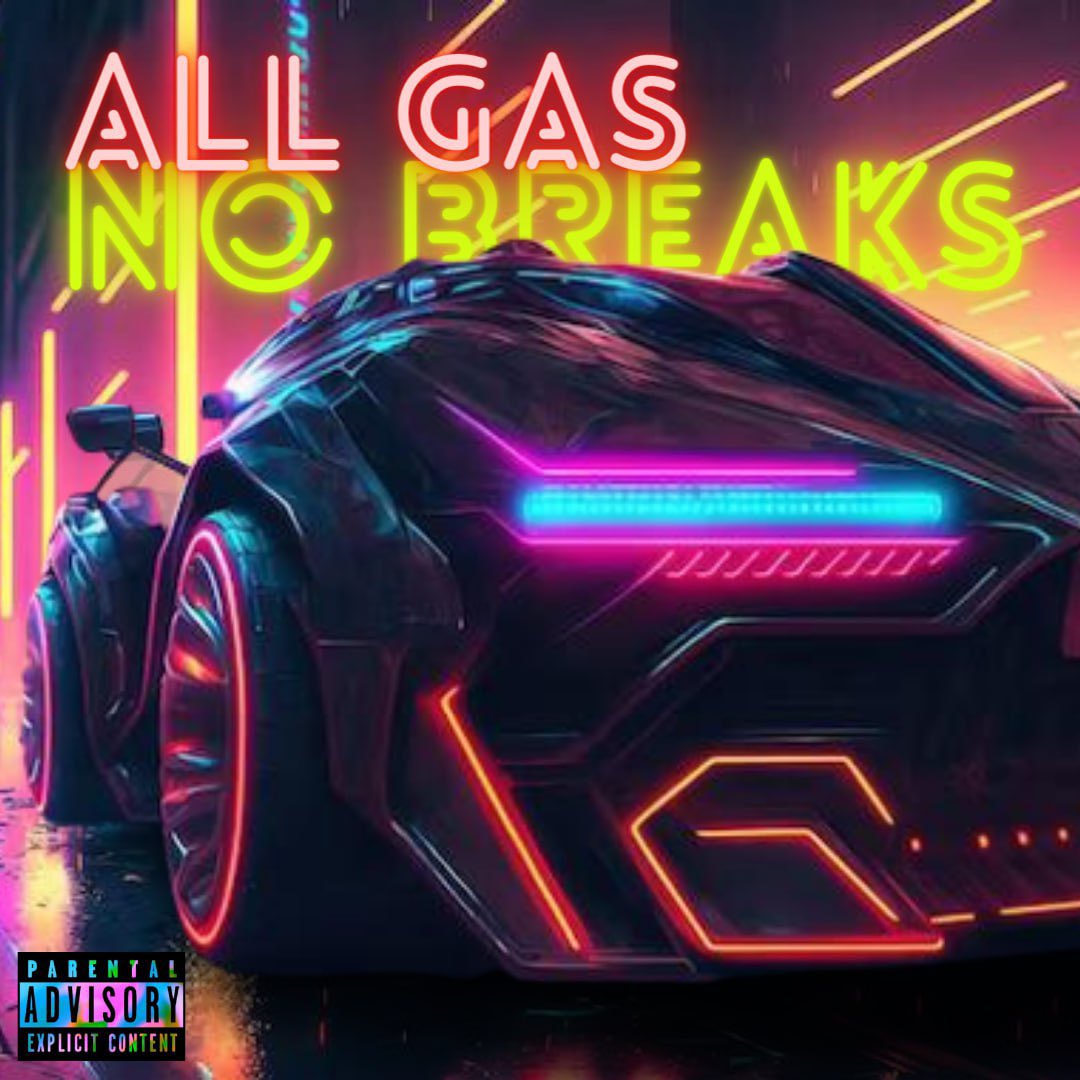 All Gas No Breaks Cover Art