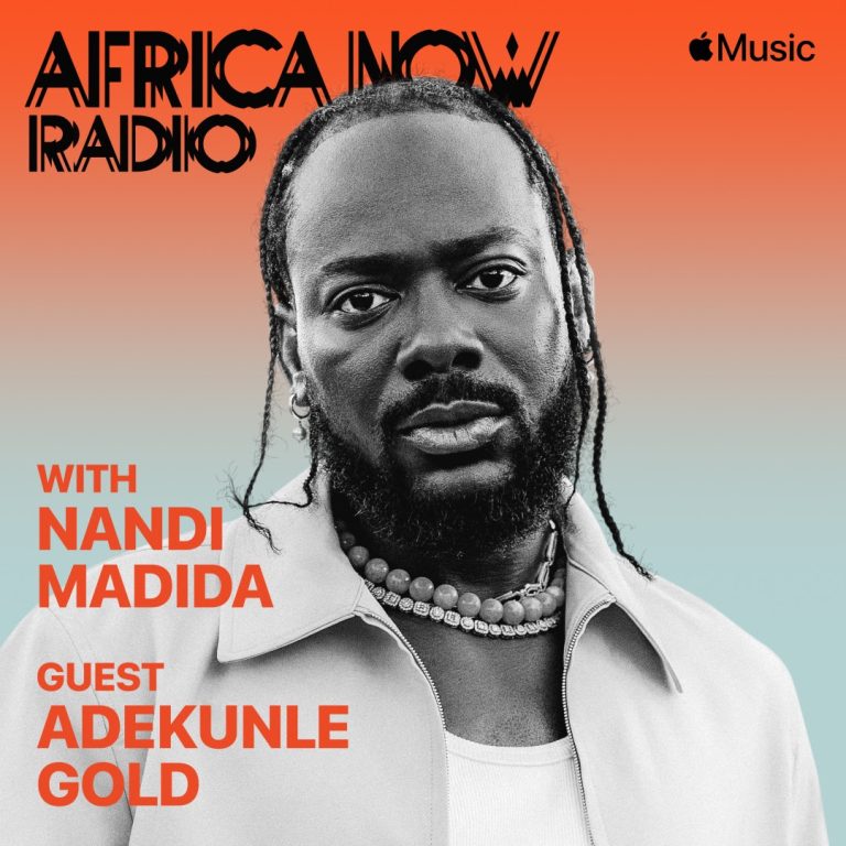 Apple Music's Africa Now Radio with Nandi Madida this Friday with Adekunle Gold