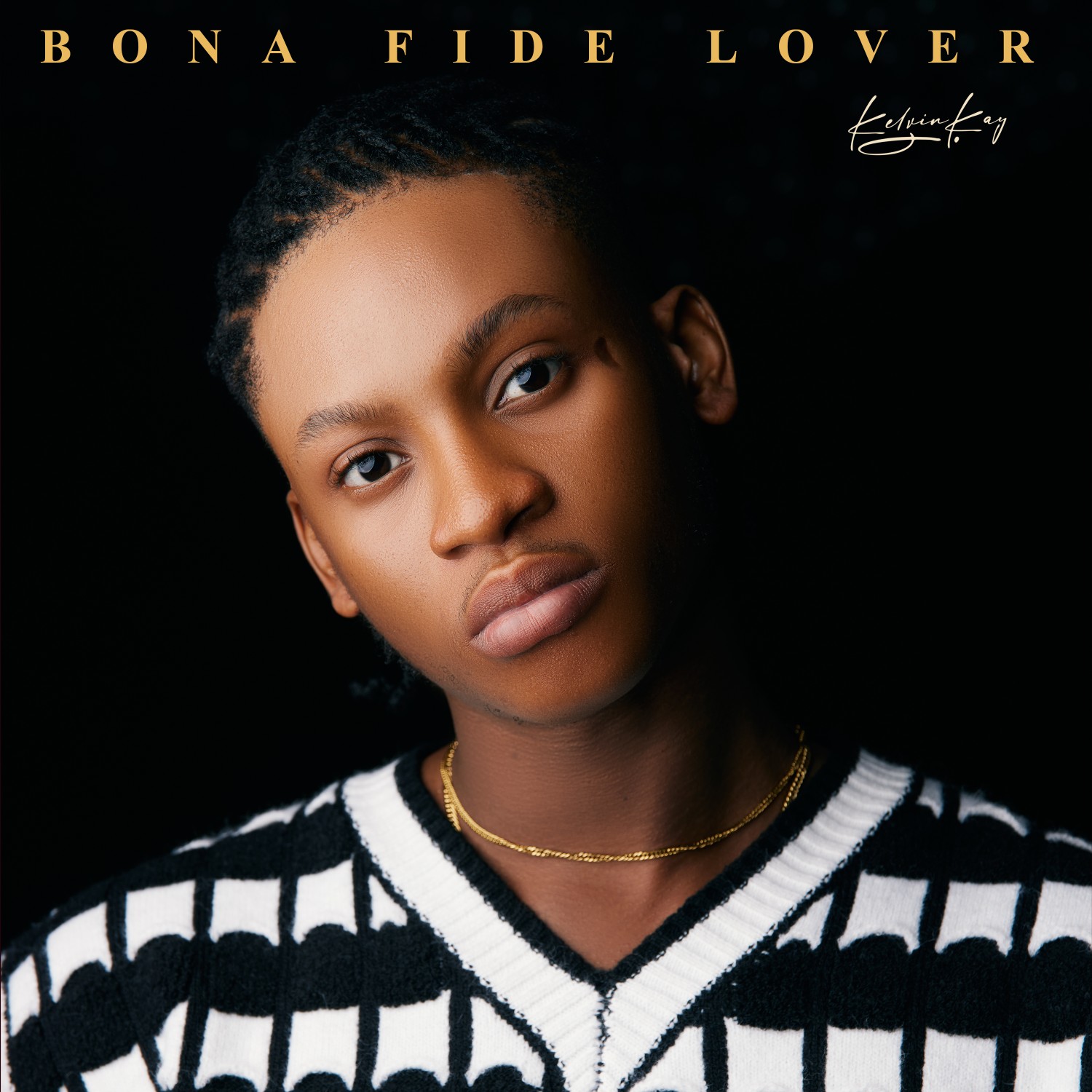 Kelvin Kay - Bona Fide Lover