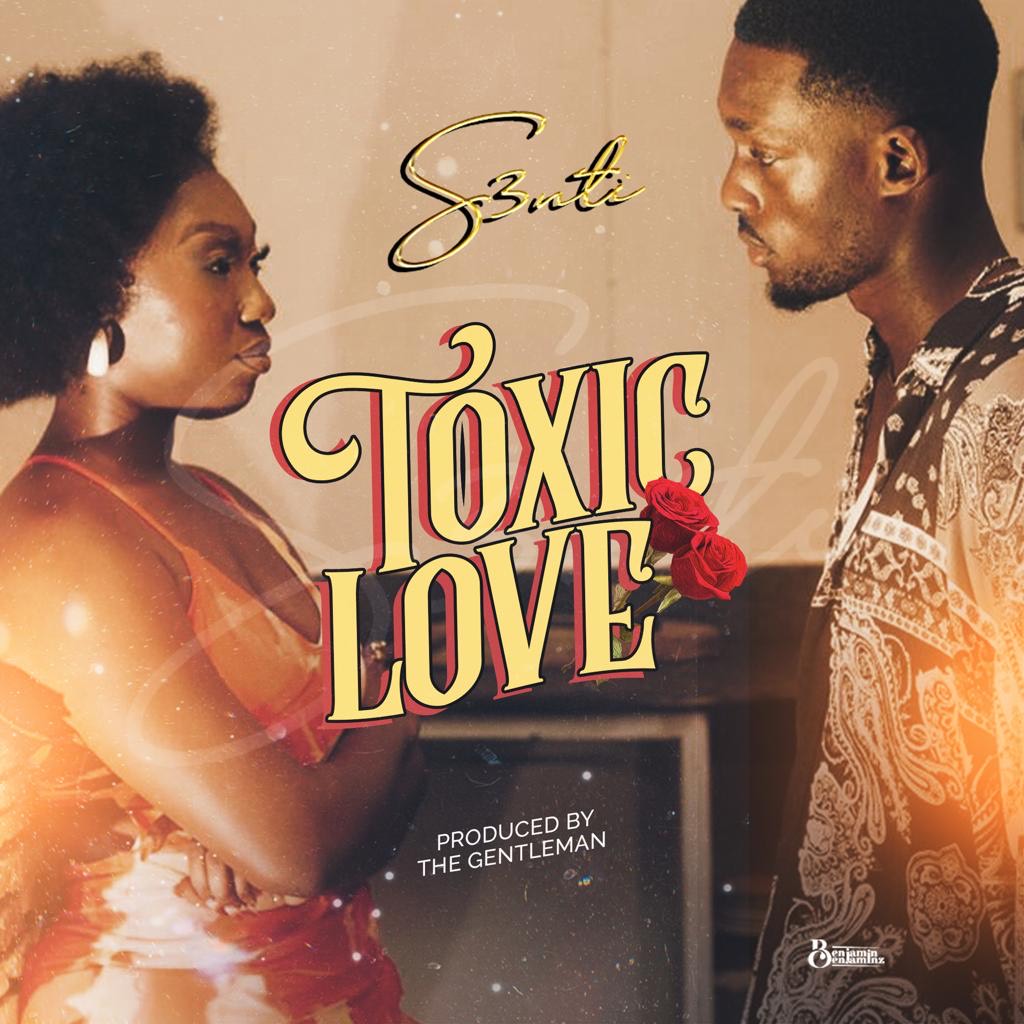 S3nti Toxic Love