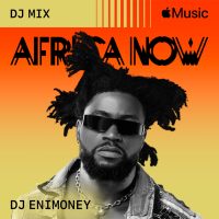 DJ Enimoney Africa Now DJ Mix