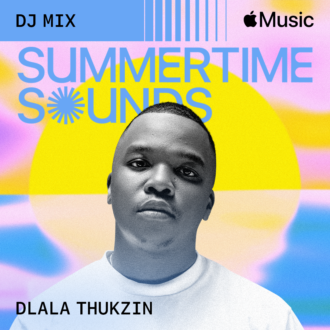 Dlala Thukzin Summertime Sounds