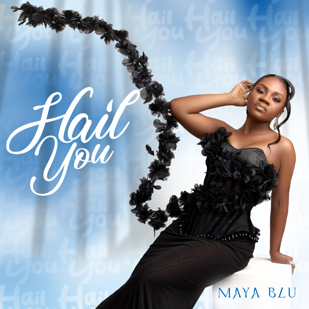 Maya Blu hail You Artwork