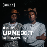 BhadMayors Apple Music Up Next Ghana
