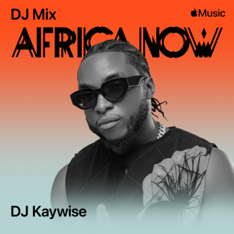 DJ Kaywise Africa Now